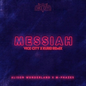 Messiah (VICE CITY & Kurei Remix)