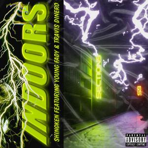 Indoors (feat. Young Fady & Travis Dinero) [Explicit]