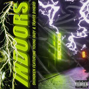 Indoors(feat. Young Fady & Travis Dinero) (Explicit)