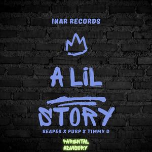 A LIL STORY (feat. SOUL-Reaper & Young Purp) (Explicit)