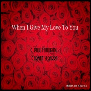 When I Give My Love to You (feat. Carmen Segarra)