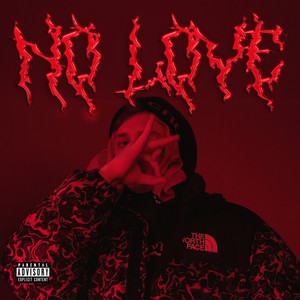 No Love (Explicit)