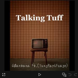 Talking Tuff (feat. YungPapiFuago) [Explicit]