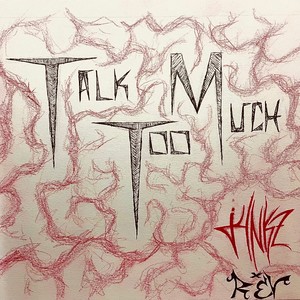 Talk Too Much (feat. REV) (Explicit)