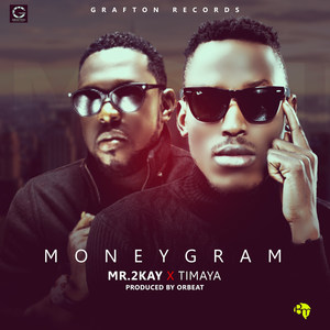 Moneygram(feat. Timaya)