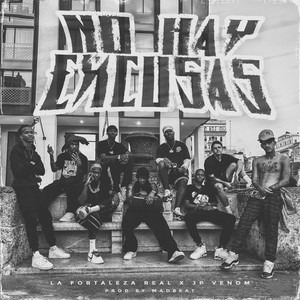 No Hay Excusas (Explicit)