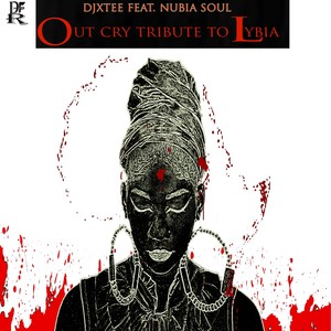 Out Cry(Tribute to Lybia)