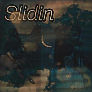 Slidin (Explicit)