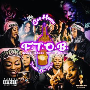 F.T.O.B. (Explicit)