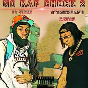 No Rap Check 2 (feat. Stoner Gang Reece) (Explicit)