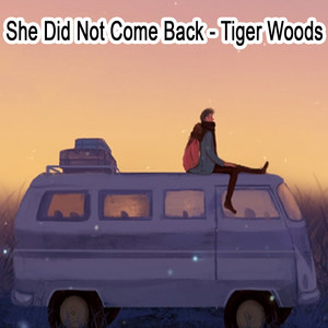 She Did Not Come Back (Explicit)