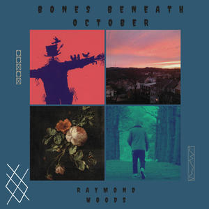 Bones Beneath October (Explicit)