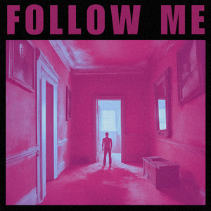 Follow Me (Explicit)