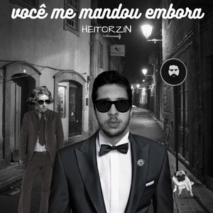 Você Me Mandou Embora (Explicit)