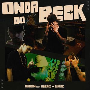 Onda do beck (feat. Hazard mc & Aimar) (Explicit)