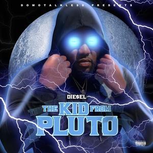 The Kid From Pluto (Explicit)