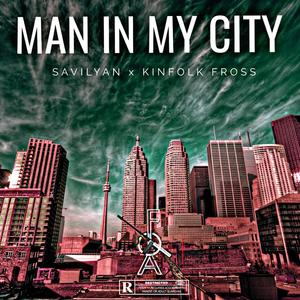 Man In My City (feat. Kinfolk Fross) [Explicit]