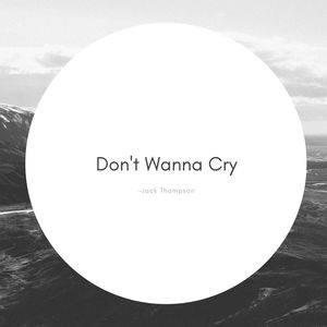Don't Wanna Cry