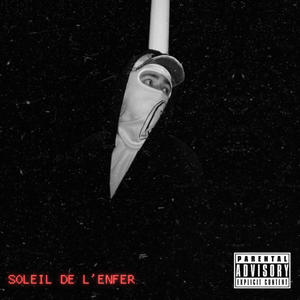 SOLEIL DE L'ENFER (Explicit)