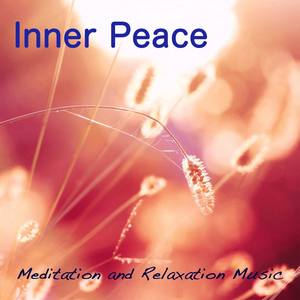 Inner Peace: Meditation and Relaxation Music, Background Music with Nature Sounds