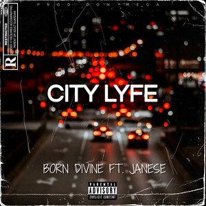 City Lyfe (Explicit)