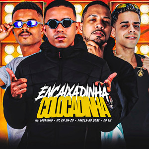 Encaixadinha, Colocadinha (Explicit)