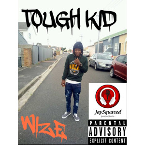 Wyze (Tough Kid)