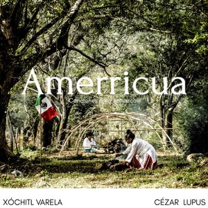 Amerricua (Canciones Para Temazcall)