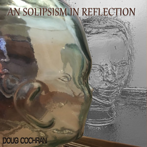 An Solipsism in Reflection