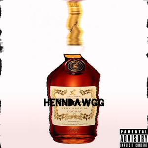 HennDawgg (feat. GBG Nahh) [Explicit]