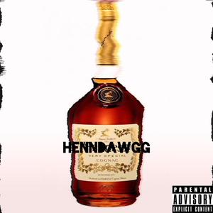 HennDawgg (feat. GBG Nahh) (Explicit)