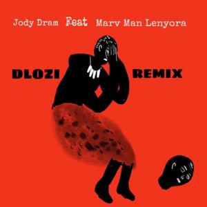Dlozi Remix (feat. Marv Man Lenyora) (Explicit)