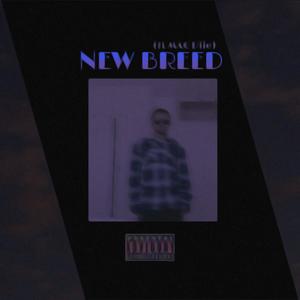 New Breed (feat. Mac Diie)