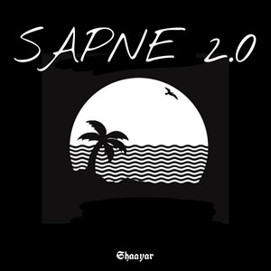 Sapne 2.0 (Explicit)