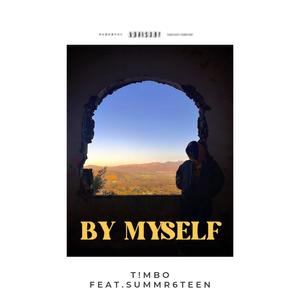 By Myself (feat. T!mbo)