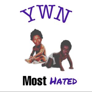 Most Hated (Explicit)