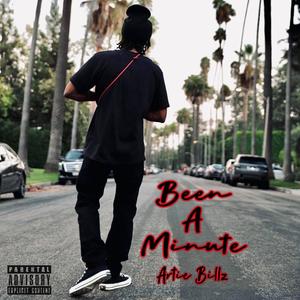 Been A Minute (Explicit)