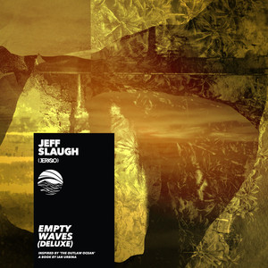 Empty Waves (Inspired by ‘The Outlaw Ocean’ a book by Ian Urbina) [Deluxe]