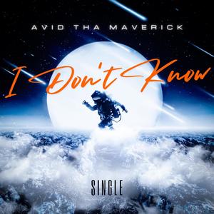 I Don't Know (Explicit)