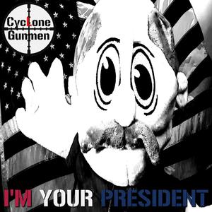 I'm Your President (Explicit)