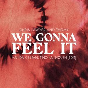 We Gonna Feel It (Reel Version)