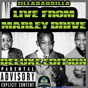 Live from Marley Drive (Deluxe Edition) [Explicit]