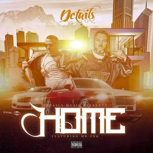 Home (feat. Mr. ESQ) (Explicit)