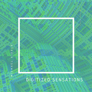 Digitized Sensations