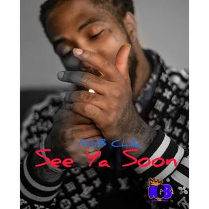 See Ya Soon (Explicit)