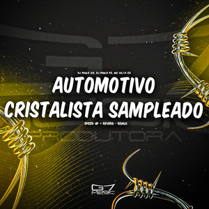 Automotivo Cristalista Sampleado (Speed Up + Reverb Remix) [Explicit]