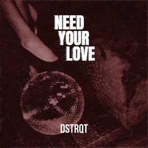 Need Your Love