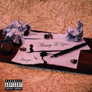 Message To You (Explicit)