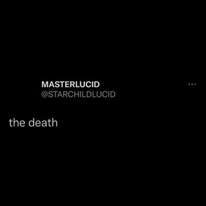 THE DEATH OF MASTERLUCID (Explicit)