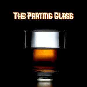 The Parting Glass